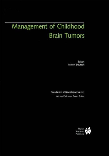 Management of Childhood Brain Tumors (Foundations of Neurological Surgery)