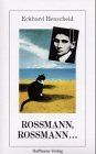 Rossmann, Rossmann...: Drei Kafka-Geschichten