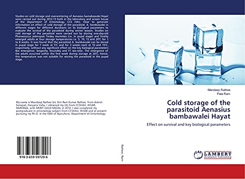 Cold storage of the parasitoid Aenasius bambawalei Hayat: Effect on survival and key biological parameters
