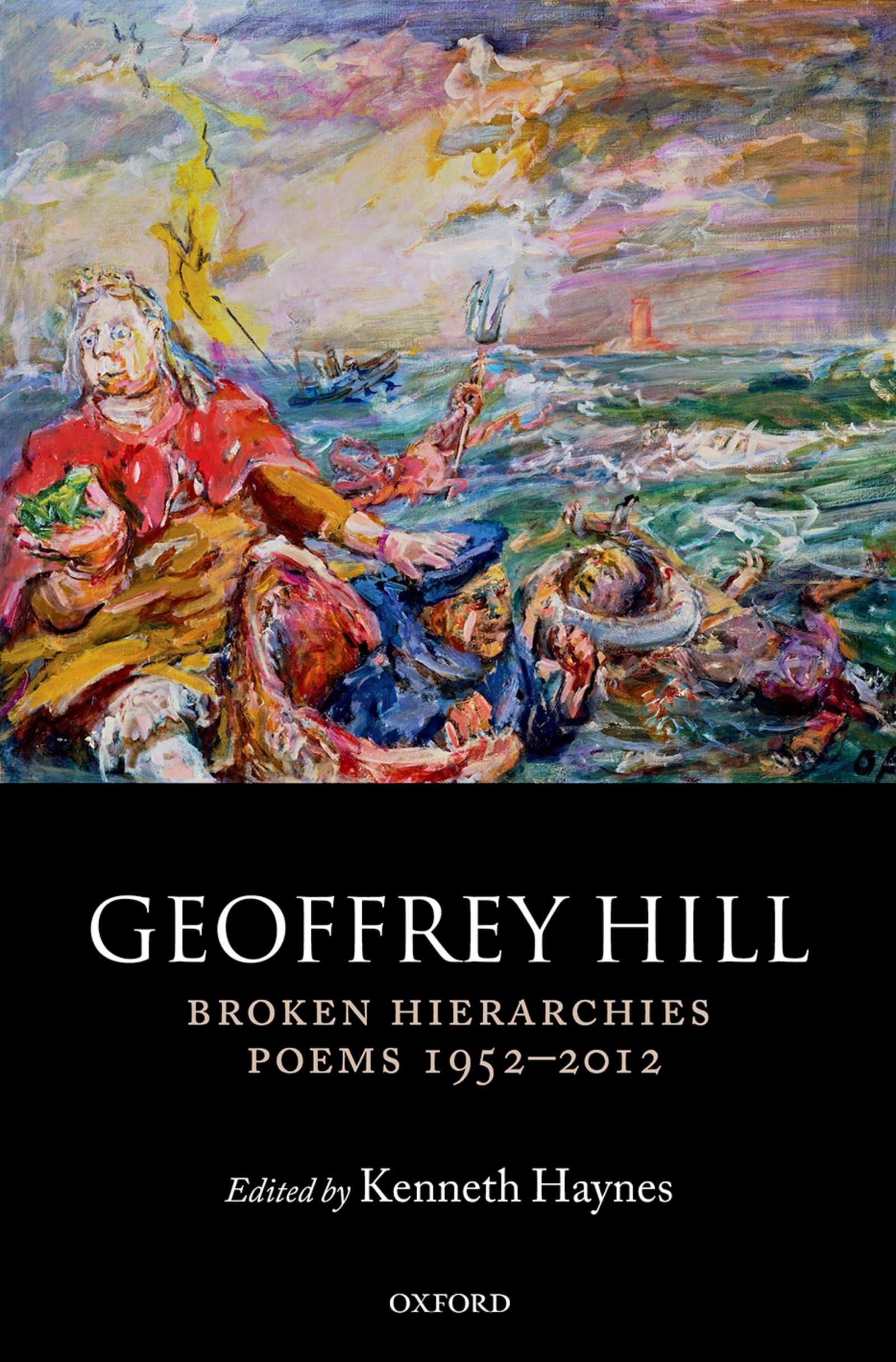 Broken Hierarchies: Poems 1952-2012