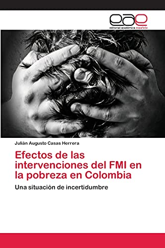 Efectos de las intervenciones del FMI en la pobreza en Colombia: Una situación de incertidumbre