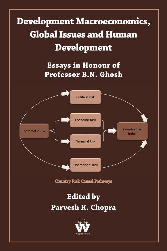 DEVELOPMENT MACROECONOMICS, GLOBAL ISSUES AND HUMAN DEVELOPMENT: ESSAYS IN HONOUR OF PROFESSOR B.N. GHOSH.