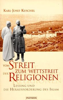 Vom Streit zum Wettstreit der Religionen