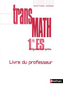 Transmath 1e ES : Livre du professeur