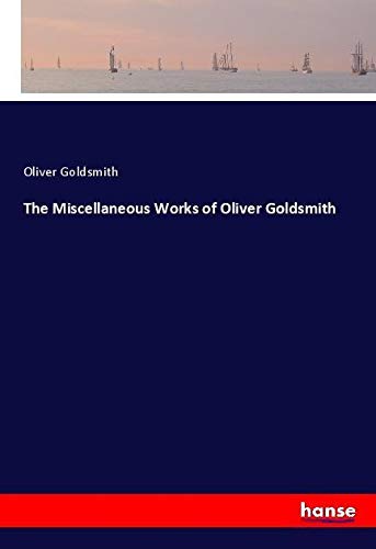 Die Buchhandlung in Oelde hat das Buch The Miscellaneous Works of Oliver Goldsmith