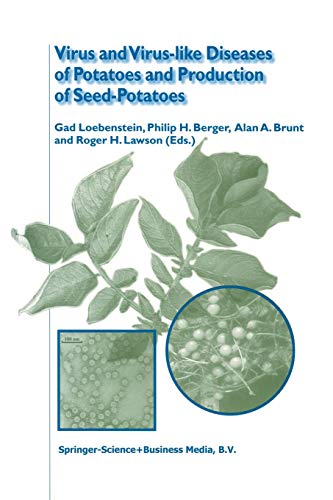Virus and Virus-like Diseases of Potatoes and Production of Seed-Potatoes