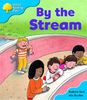 Oxford Reading Tree: Stage 3: Storybooks: by the Stream