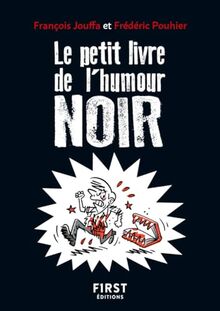 Le petit livre de l'humour noir