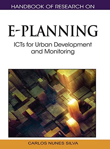 Handbook of Research on E-Planning: ICTs for Urban Development and Monitoring