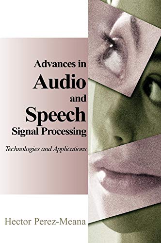 Advances in Audio and Speech Signal Processing: Technologies and Applications