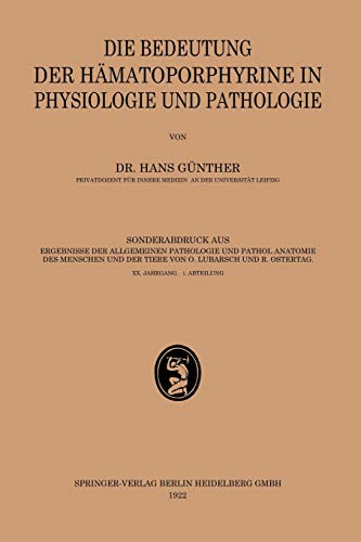 Die Bedeutung der Hämatoporphyrine in Physiologie und Pathologie