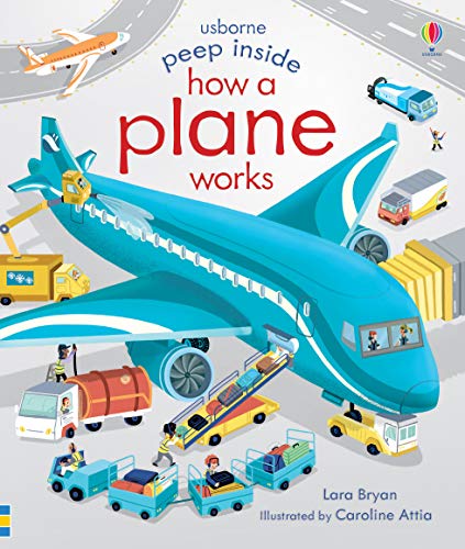Bryan, Lara: Peep Inside How a Plane Works