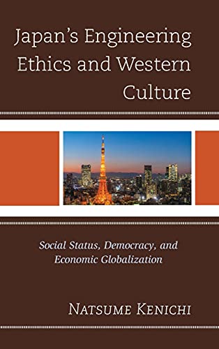Japan's Engineering Ethics and Western Culture: Social Status, Democracy, and Economic Globalization
