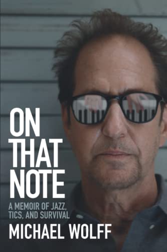 On That Note: A Memoir of Jazz, Tics, and Survival