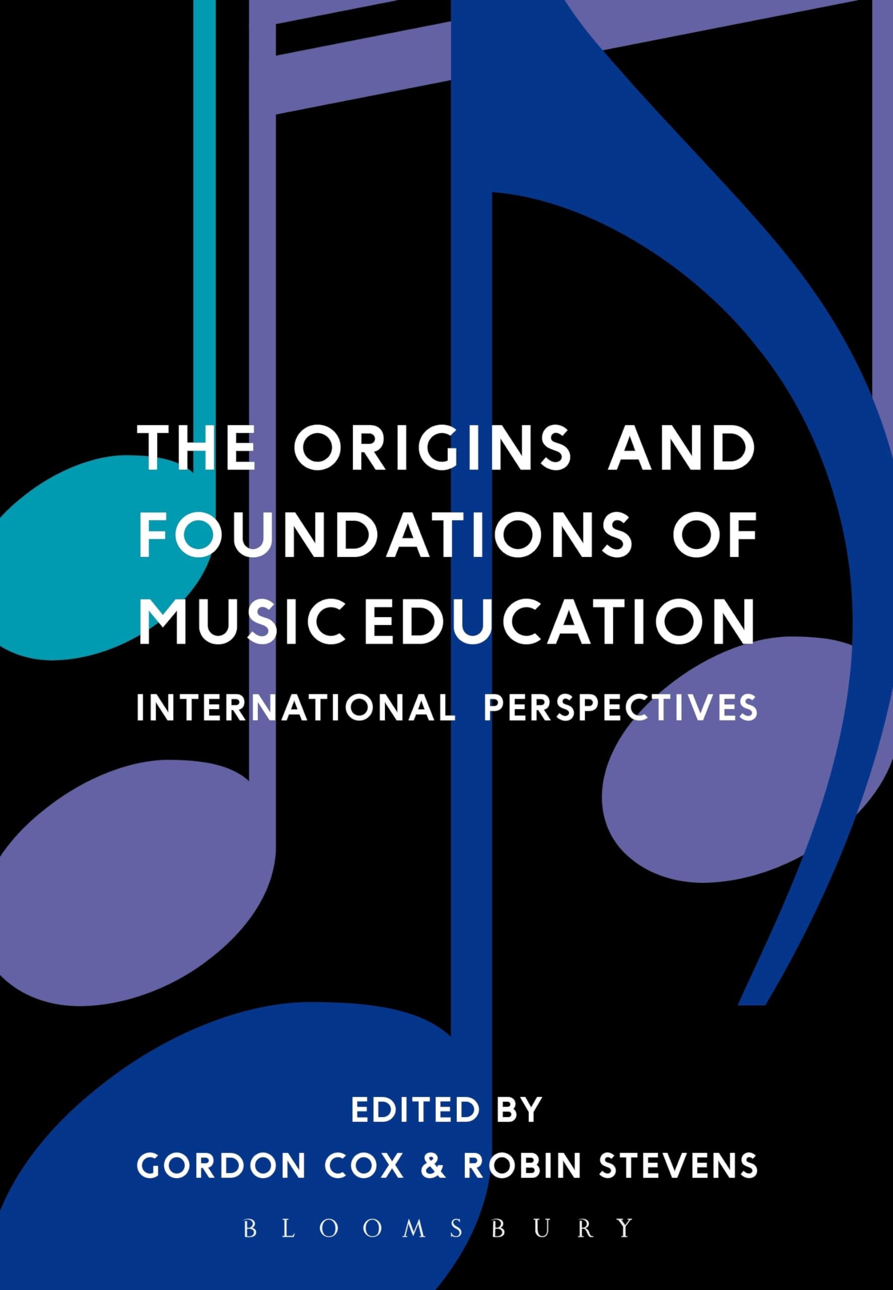 The Origins and Foundations of Music Education: International Perspectives