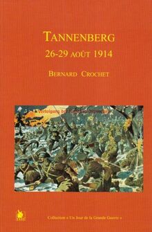 La bataille de Tannenberg : 26-29 août 1914