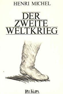 Der Zweite Weltkrieg: Kurze Geschichte des Zweiten Weltkrieges