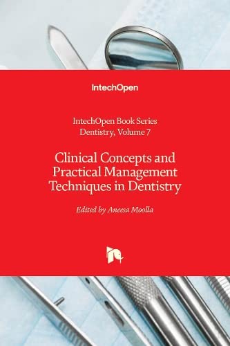 Clinical Concepts and Practical Management Techniques in Dentistry (Dentistry, 7)