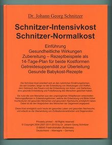 Schnitzer-Intensivkost, Schnitzer-Normalkost: Rezeptbeispiele als 14-Tage-Plan für beide Kostformen