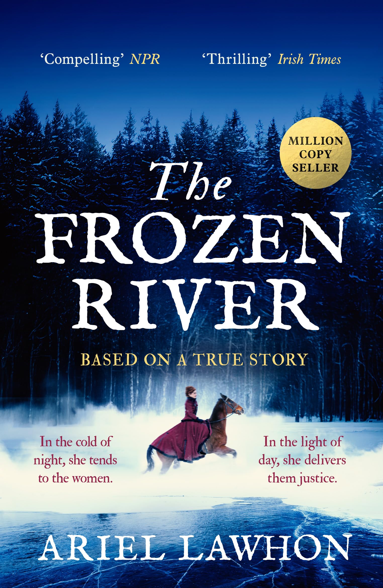 Ariel Lawhon Frozen River, The Extraordinary New York Times Bestseller Based On A Real Life Heroine