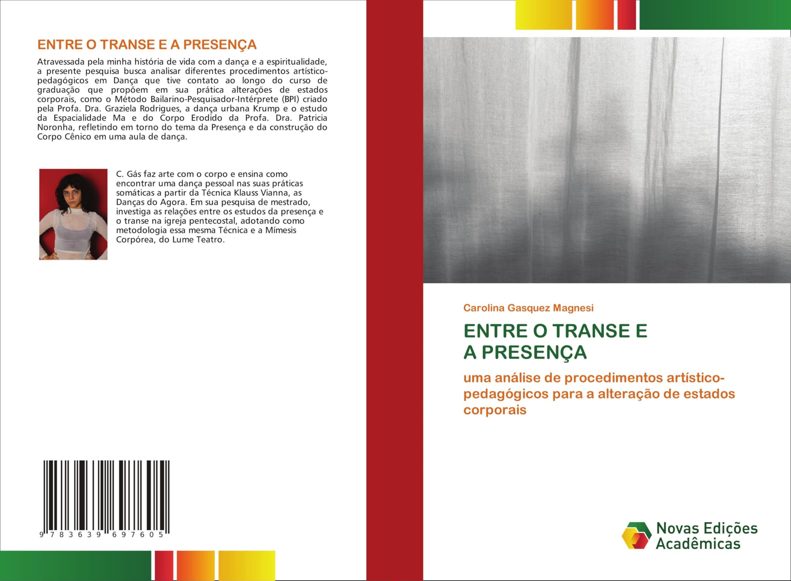 ENTRE O TRANSE E A PRESENÇA: uma análise de procedimentos artístico-pedagógicos para a alteração de estados corporais