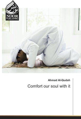 Comfort our soul with it