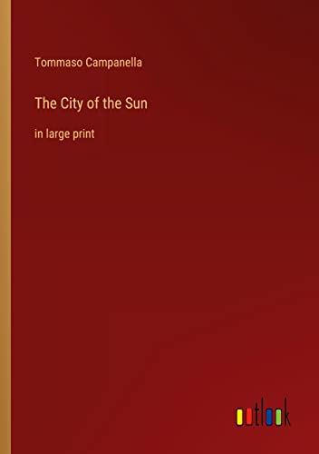 The City of the Sun: in large print