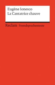 La Cantatrice chauve: (Fremdsprachentexte)