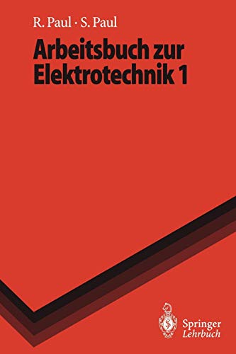 Arbeitsbuch zur Elektrotechnik 1 (Springer-Lehrbuch)