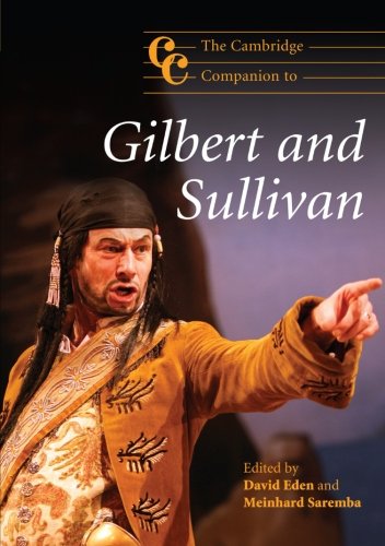 The Cambridge Companion to Gilbert and Sullivan (Cambridge Companions to Music)