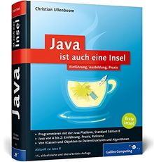 Java ist auch eine Insel: Insel 1: Das umfassende Handbuch (Galileo Computing)