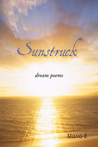 Sunstruck: Dream Poems