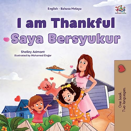 I am Thankful (English Malay Bilingual Children's Book) (English Malay Bilingual Collection)