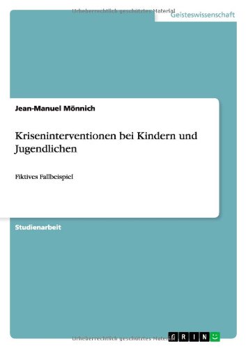 Kriseninterventionen bei Kindern und Jugendlichen: Fiktives Fallbeispiel
