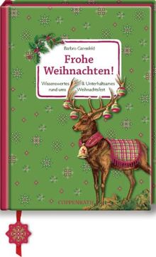 Frohe Weihnachten! Wissenswertes und Unterhaltsames rund ums Weihnachtsfest