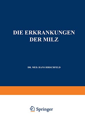 Die Erkrankungen der Milz. (Enzyklopaedie der Klinischen Medizin)