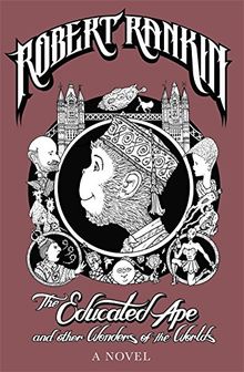 The Educated Ape and Other Wonders of the Worlds: A Novel (Japanese Devil Fish Girl 3)