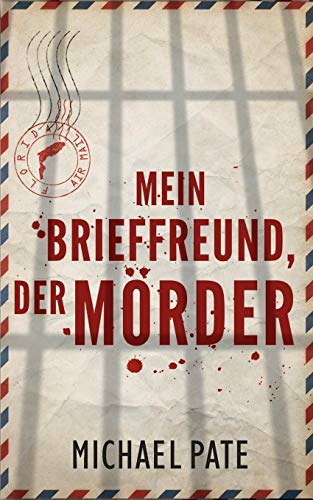 Mein Brieffreund, der Mörder