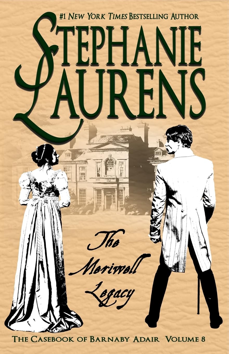 Stephanie Laurens The Meriwell Legacy (Casebook Of Barnaby Adair, Band 8)