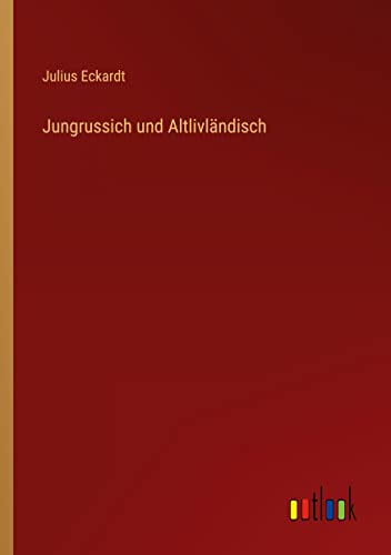 Jungrussich und Altlivländisch