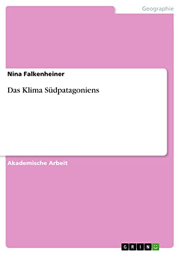 Das Klima Südpatagoniens