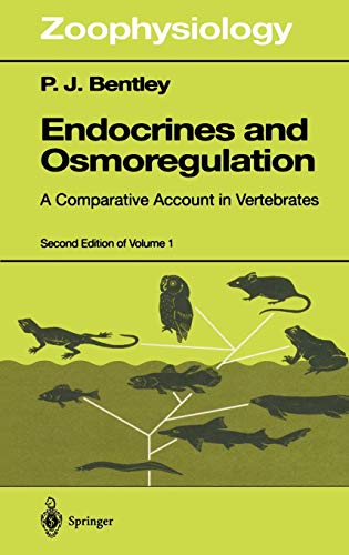 Endocrines and Osmoregulation: A Comparative Account in Vertebrates (Zoophysiology, 39, Band 39)