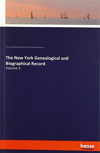 The New York Genealogical and Biographical Record: Volume 3