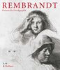 Rembrandt - Virtuose der Druckgraphik