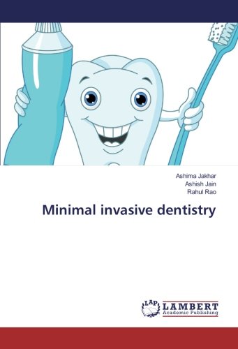 Minimal invasive dentistry