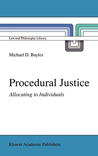 Procedural Justice: Allocating to Individuals (Law and Philosophy Library, 10, Band 10)