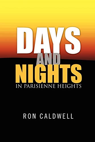 Days and Nights In Parisienne Heights