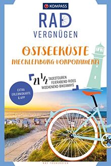 KOMPASS Radvergnügen Ostseeküste Mecklenburg-Vorpommern: Usedom, Rügen & Fischland-Darß, 21 1/2 Feierabend-Rides, Tagestouren & Wochenend-Bikeaways