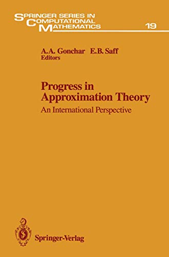 Progress in Approximation Theory: An International Perspective (Springer Series in Computational Mathematics, 19, Band 19)