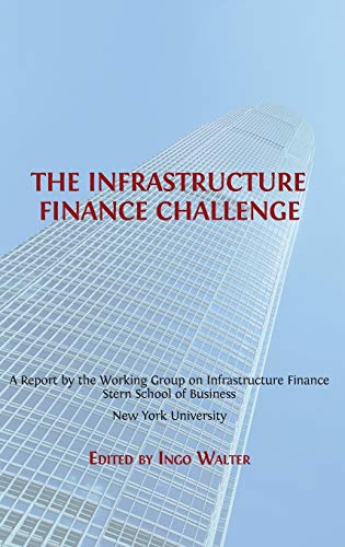 The Infrastructure Finance Challenge (Open Report, Band 3)